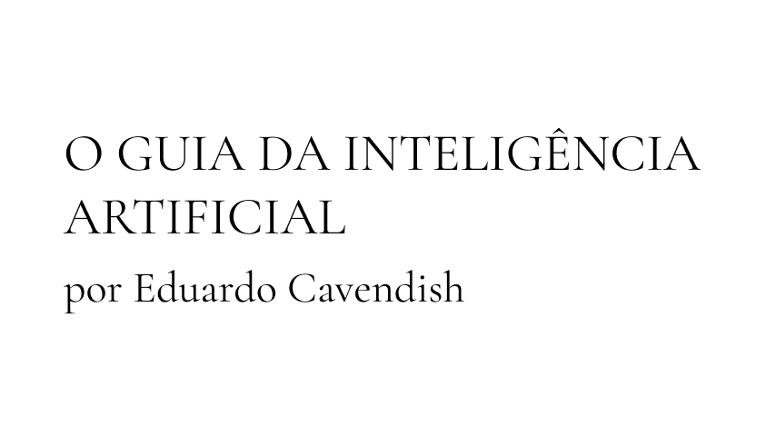O guia da Inteligência artificial